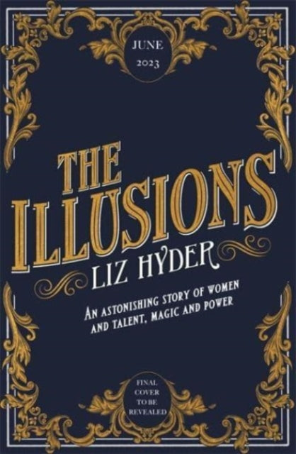 The Illusions: The most captivating, magical read to lose yourself in this year