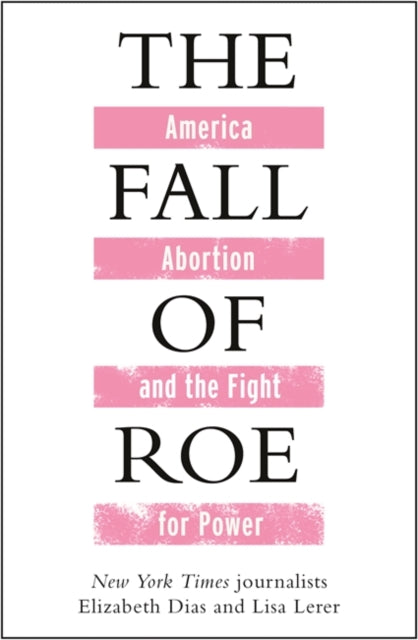 The Fall of Roe