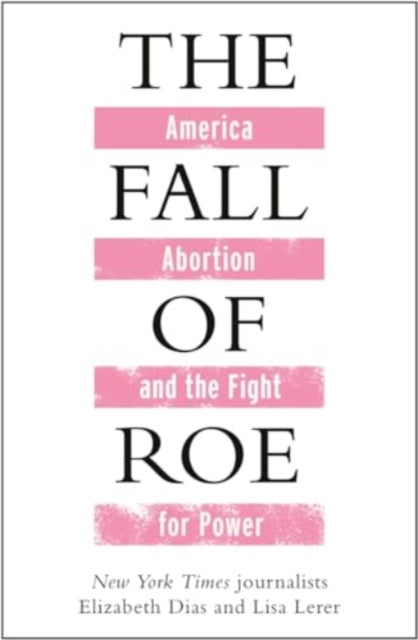 The Fall of Roe