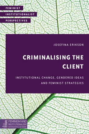 Criminalising the Client: Institutional Change,
