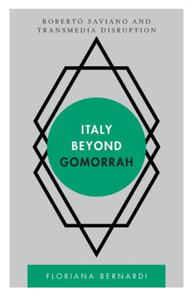 Italy beyond Gomorrah: Roberto Saviano and