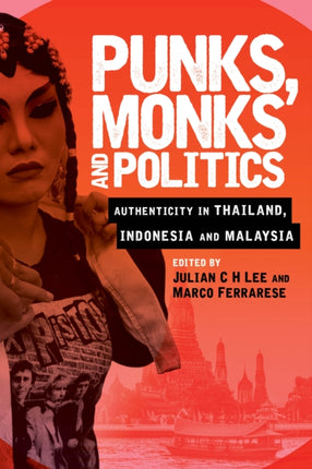 Punks, Monks and Politics: Authenticity in
