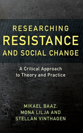 Researching Resistance and Social Change: A