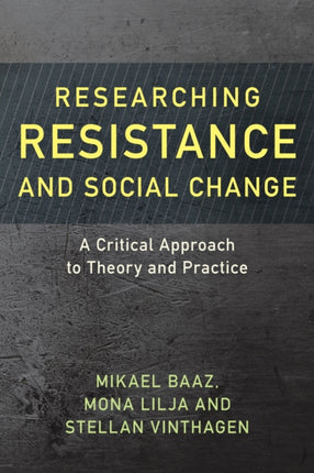 Researching Resistance and Social Change: A