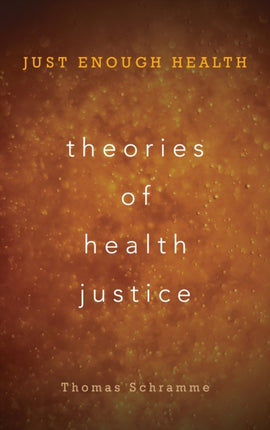 Theories of Health Justice: Just Enough Health