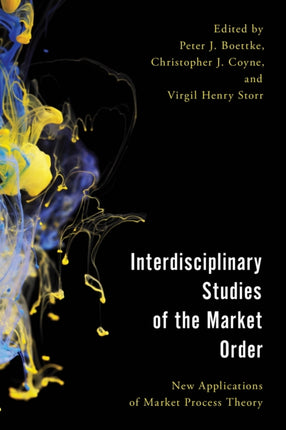 Interdisciplinary Studies of the Market Order: