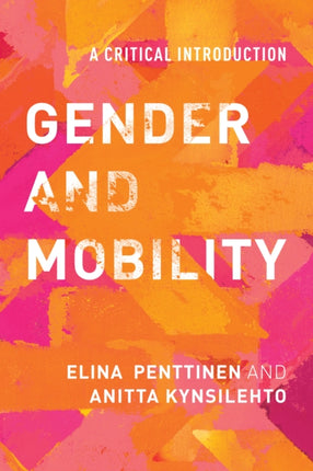Gender and Mobility: A Critical Introduction