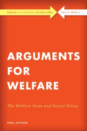 Arguments for Welfare: The Welfare State and