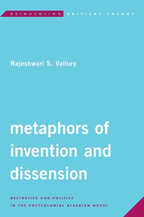 Metaphors of Invention and Dissension: Aesthetics