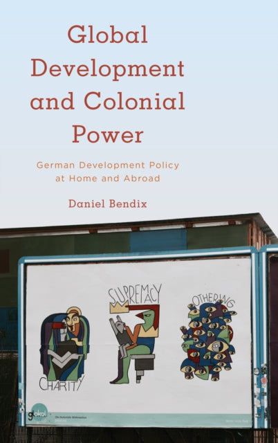 Global Development and Colonial Power: German