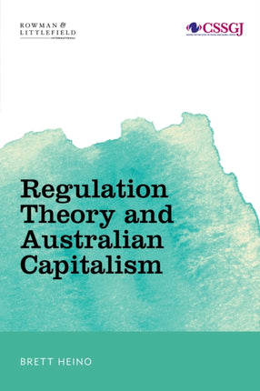 Regulation Theory and Australian Capitalism: