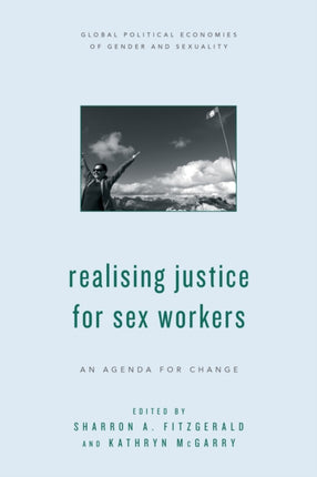 Realising Justice for Sex Workers: An Agenda for