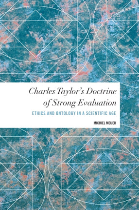 Charles Taylor's Doctrine of Strong Evaluation: