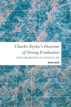 Charles Taylor's Doctrine of Strong Evaluation:
