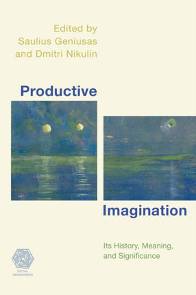 Productive Imagination: Its History, Meaning and