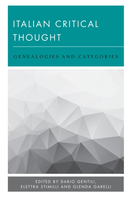 Italian Critical Thought: Genealogies and