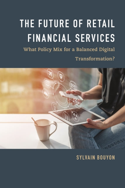 The Future of Retail Financial Services: What