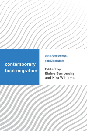 Contemporary Boat Migration: Data, Geopolitics,