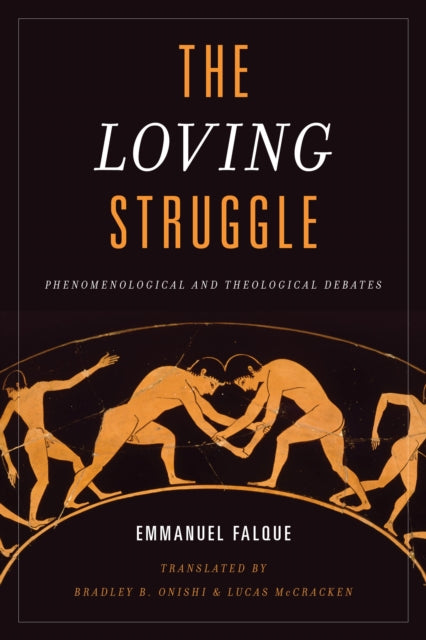 The Loving Struggle: Phenomenological and