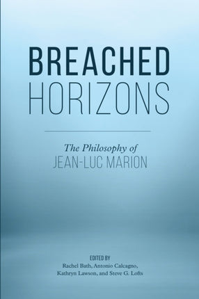 Breached Horizons: The Philosophy of Jean-Luc