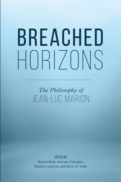 Breached Horizons: The Philosophy of Jean-Luc