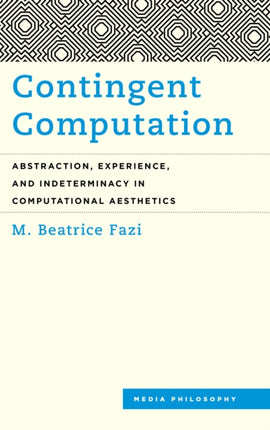 Contingent Computation: Abstraction, Experience,