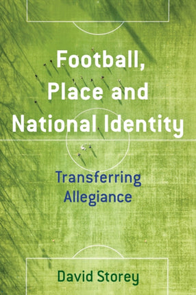Football, Place and National Identity: