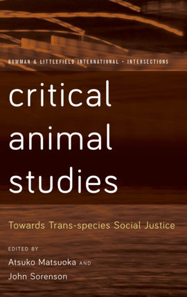 Critical Animal Studies: Towards Trans-species