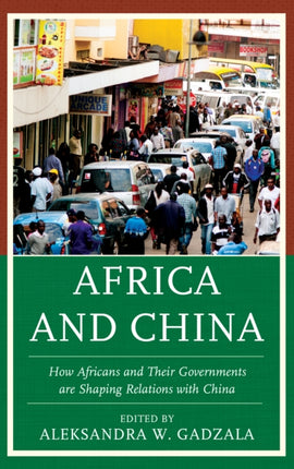Africa and China: How Africans and Their