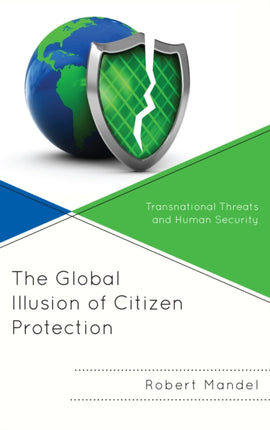 The Global Illusion of Citizen Protection: