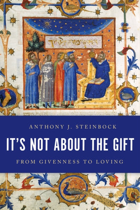 It's Not About the Gift: From Givenness to Loving