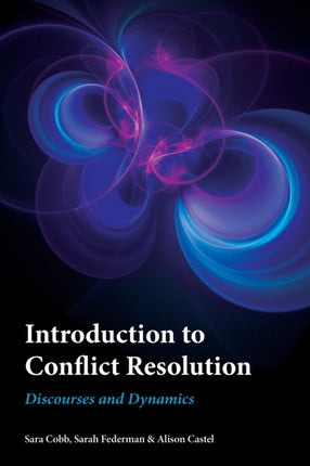 Introduction to Conflict Resolution: Discourses