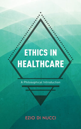 Ethics in Healthcare: A Philosophical