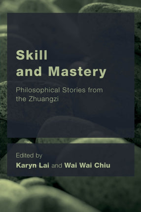 Skill and Mastery: Philosophical Stories from the