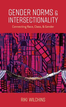 Gender Norms and Intersectionality: Connecting