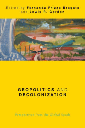 Geopolitics and Decolonization: Perspectives from