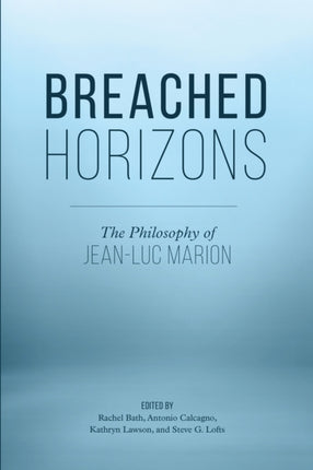Breached Horizons: The Philosophy of Jean-Luc