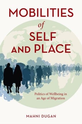 Mobilities of Self and Place: Politics of