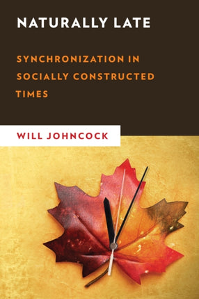 Naturally Late: Synchronization in Socially