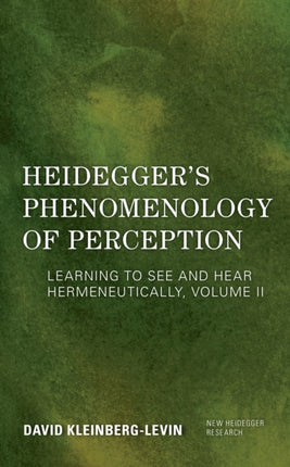 Heidegger's Phenomenology of Perception: Learning