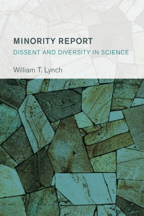 Minority Report: Dissent and Diversity in Science