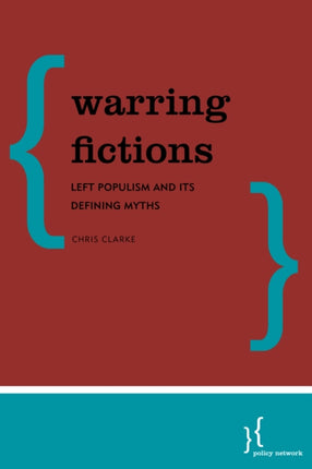 Warring Fictions: Left Populism and its Defining
