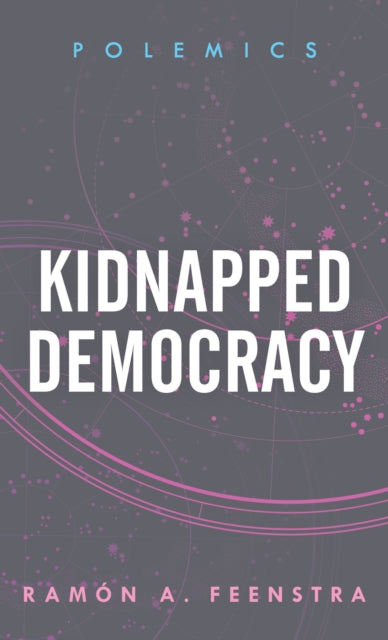 Kidnapped Democracy