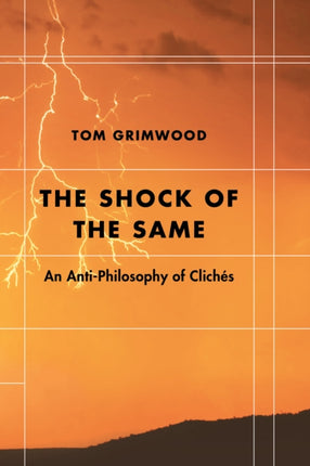 The Shock of the Same: An Anti-Philosophy of