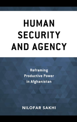 Human Security and Agency: Reframing Productive