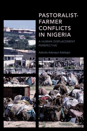 Pastoralist-Farmer Conflicts in Nigeria: A Human