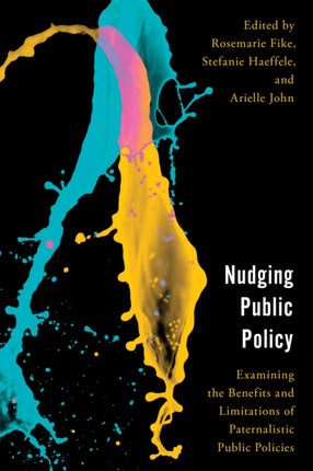 Nudging Public Policy: Examining the Benefits and