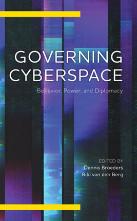 Governing Cyberspace: Behavior, Power and