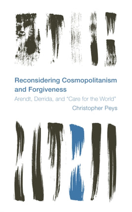 Reconsidering Cosmopolitanism and Forgiveness: