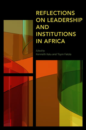 Reflections on Leadership and Institutions in